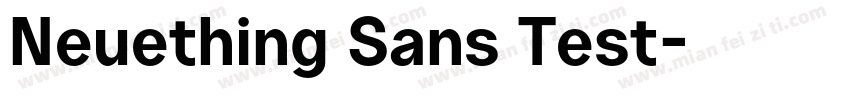Neuething Sans Test字体转换